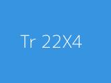 Tr 22X4 